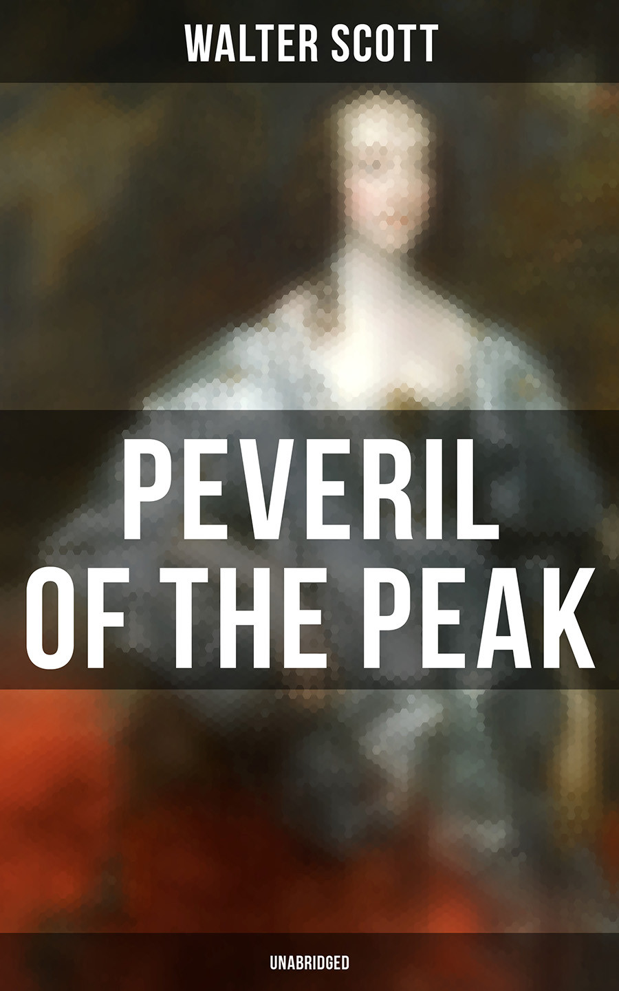 Peveril Of The Peak Unabridged Walter Scott