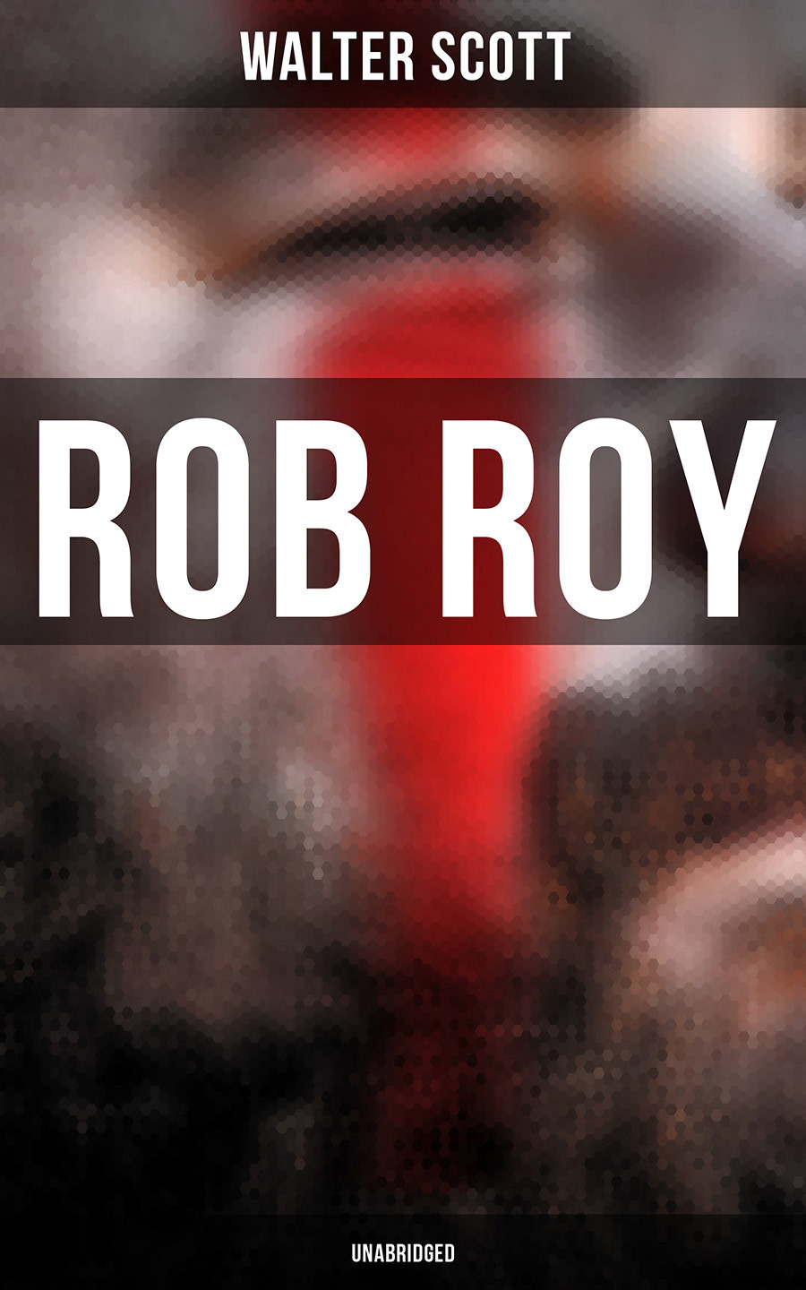 Rob Roy Unabridged Walter Scott