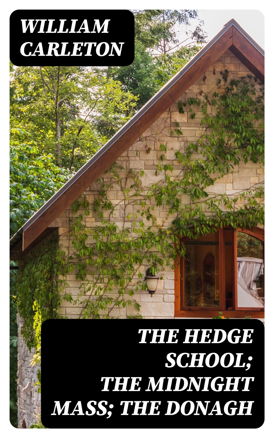 The Hedge School The Midnight Mass The Donagh William Carleton
