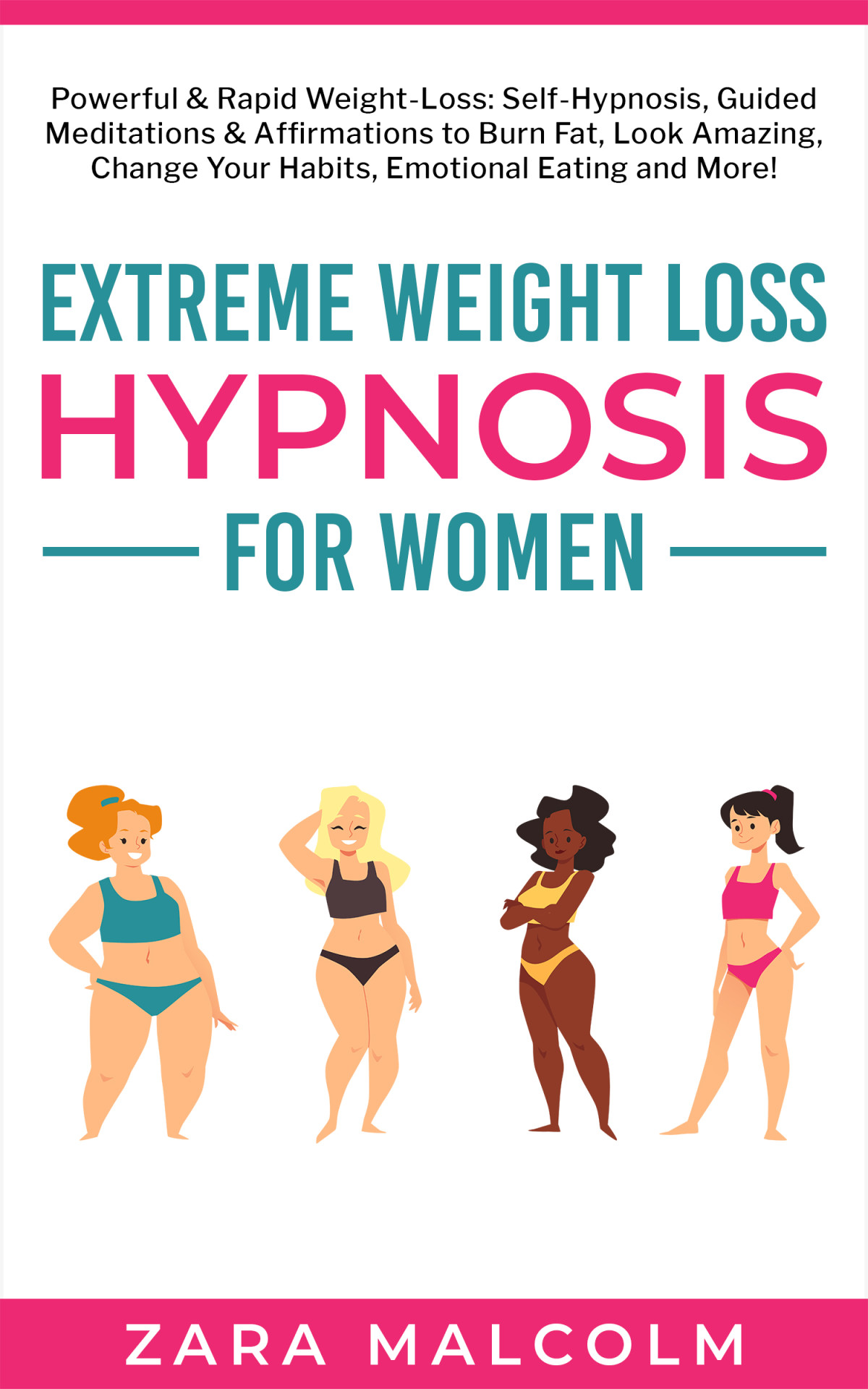 Extreme Weight Loss Hypnosis For Women Zara Malcolm