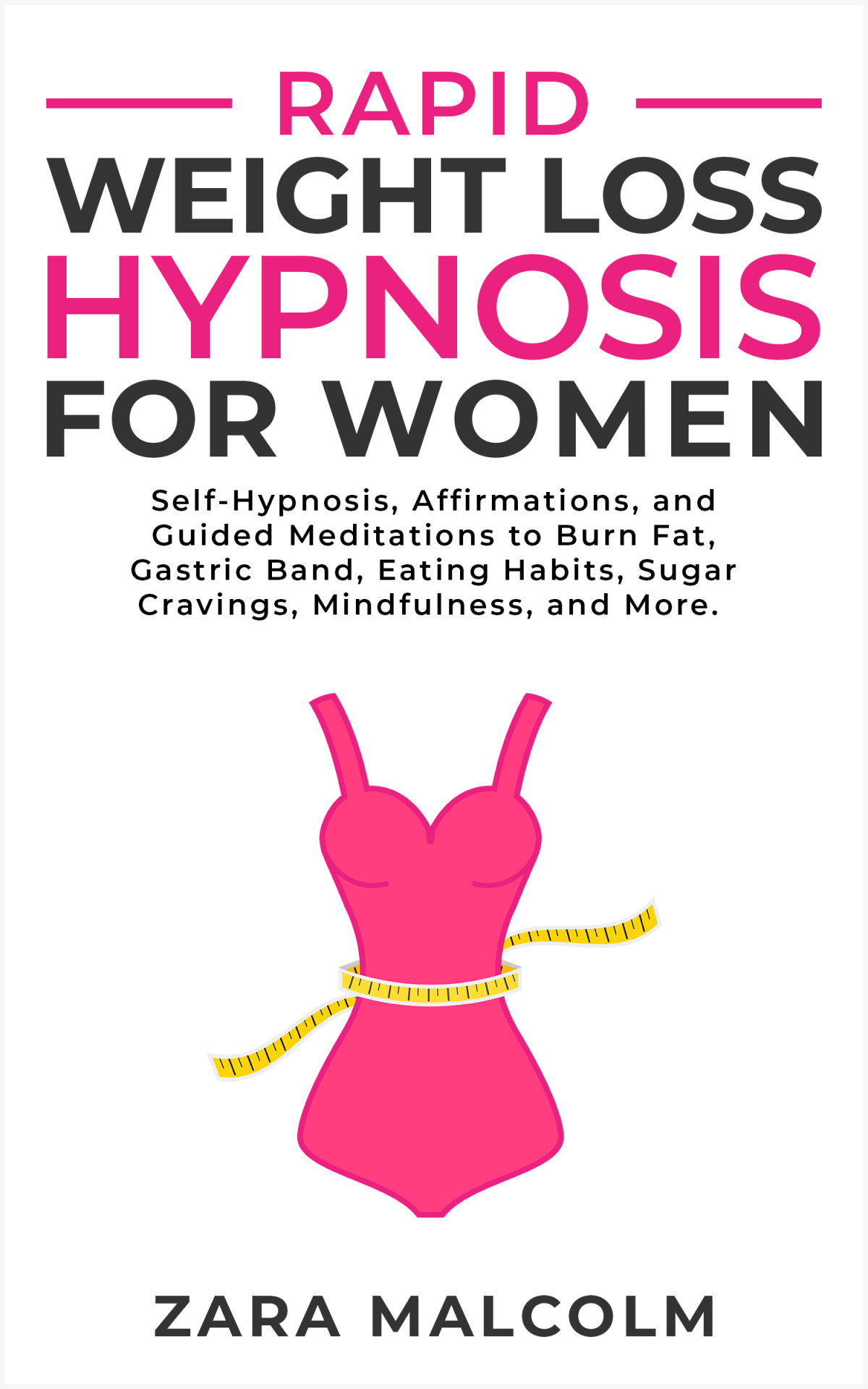 Rapid Weight Loss Hypnosis For Women Zara Malcolm