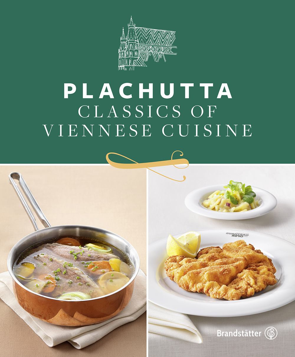 Plachutta Classics Of Viennese Cuisine Ewald And Mario Plachutta