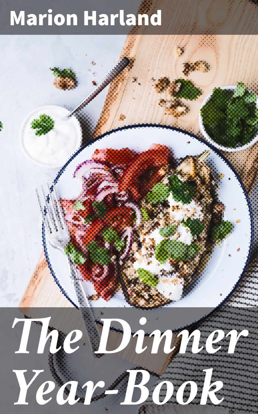 The Dinner Yearbook Marion Harland