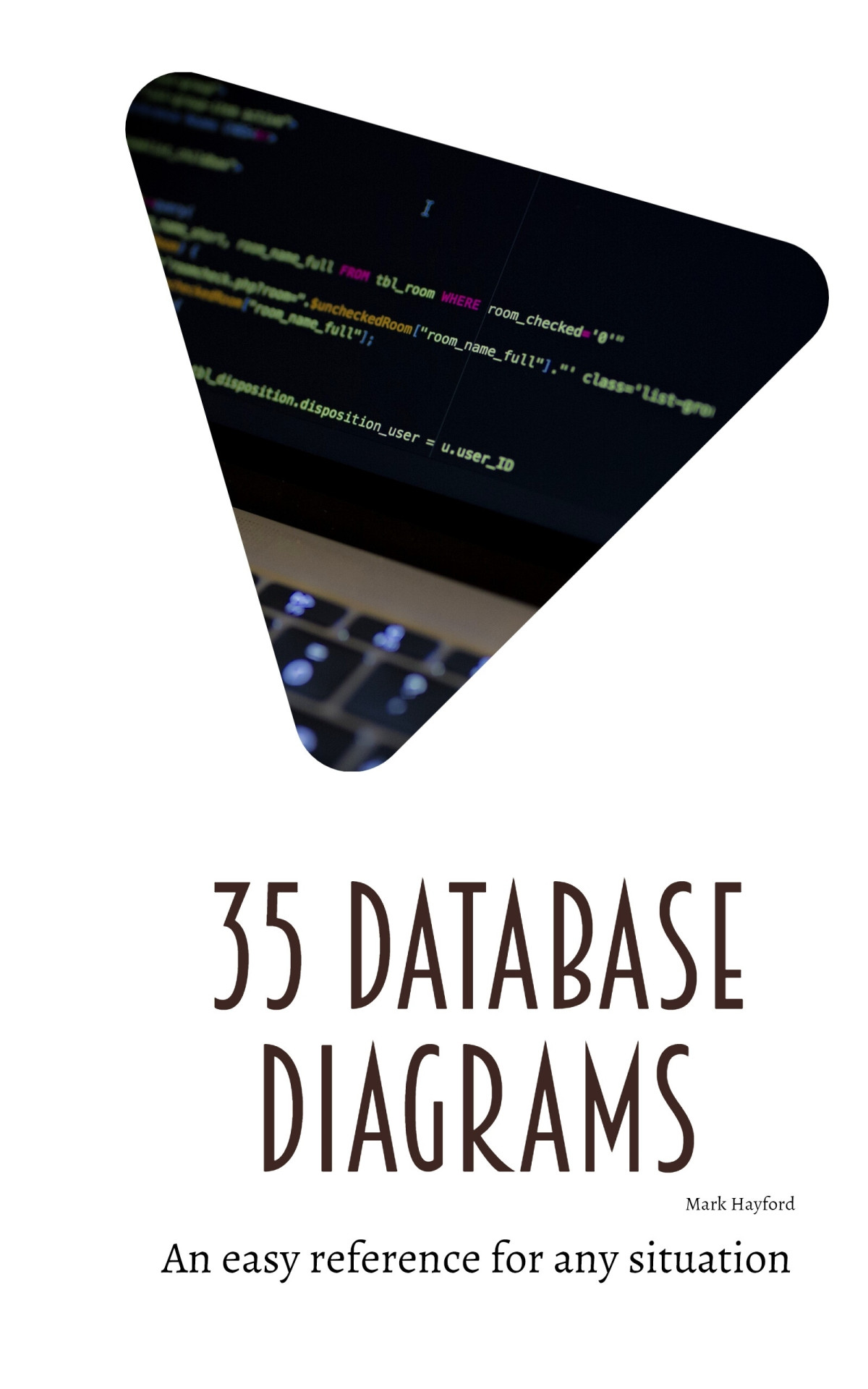 35 Database Examples A Database Reference Book Mark Hayford