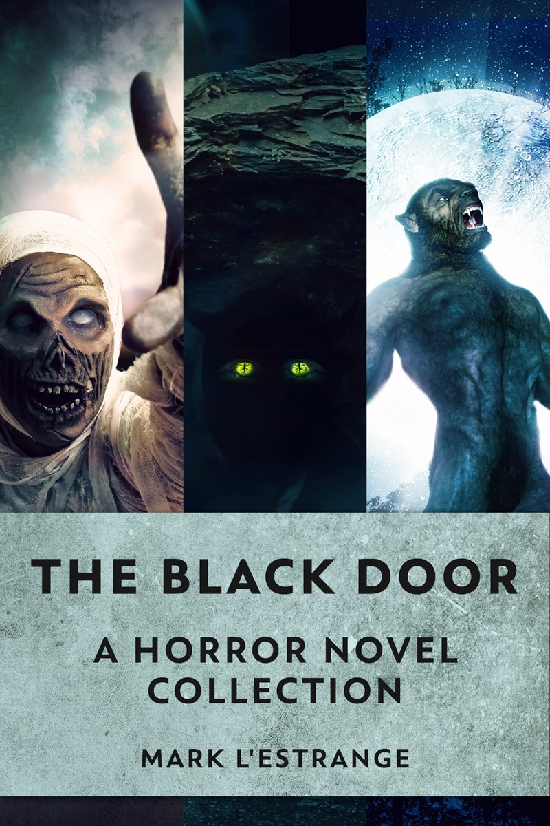 The Black Door A Horror Novel Collection Mark Lestrange