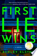 First Lie Wins Ashley Elston