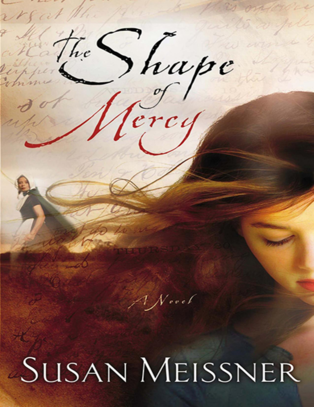 The Shape Of Mercy 1st Edition Susan Meissner