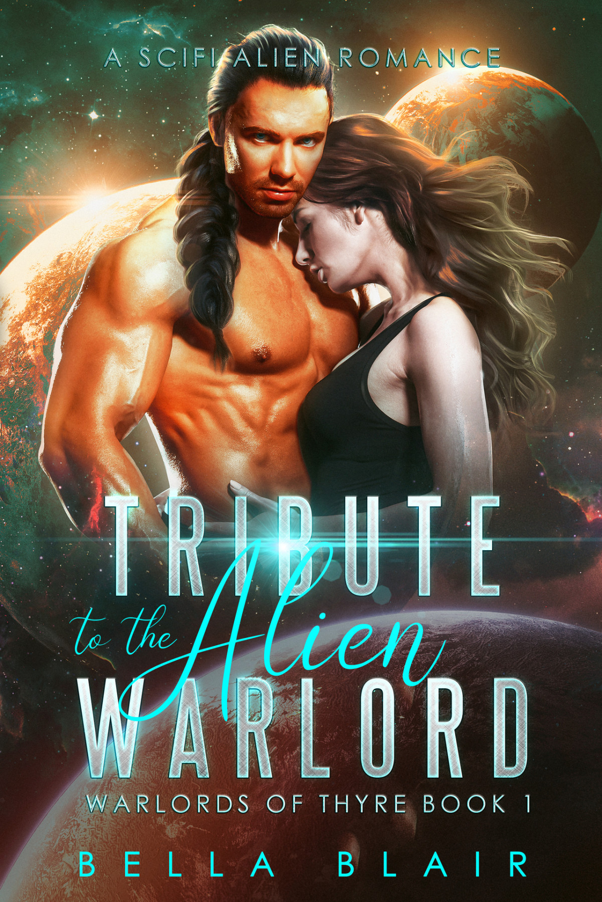 Warlords Of Thyre 01 Tribute To The Alien Warlord Bella Blair
