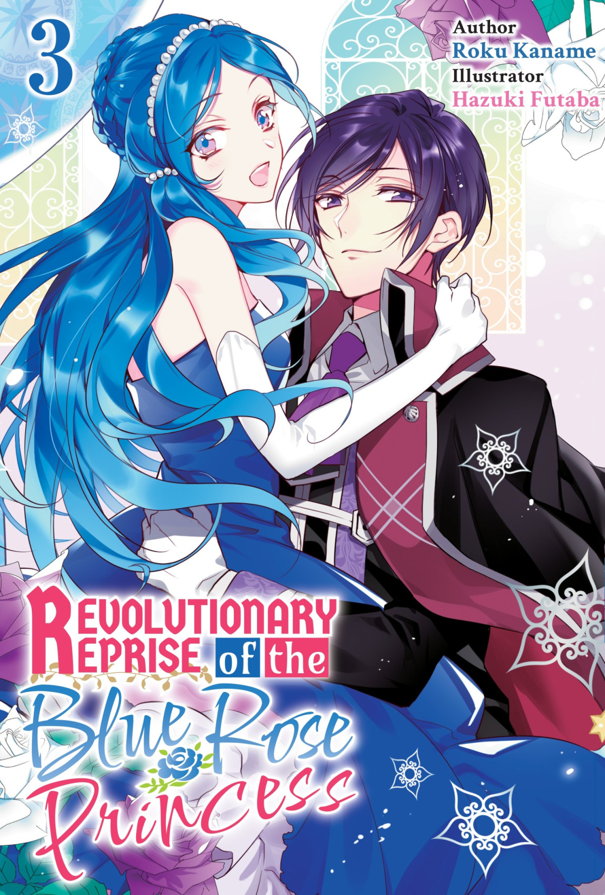 Revolutionary Reprise Of The Blue Rose Princess Vol3 Roku Kaname