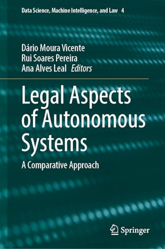 Legal Aspects Of Autonomous Systems A Comparative Approach 1st Edition Drio Moura Vicente