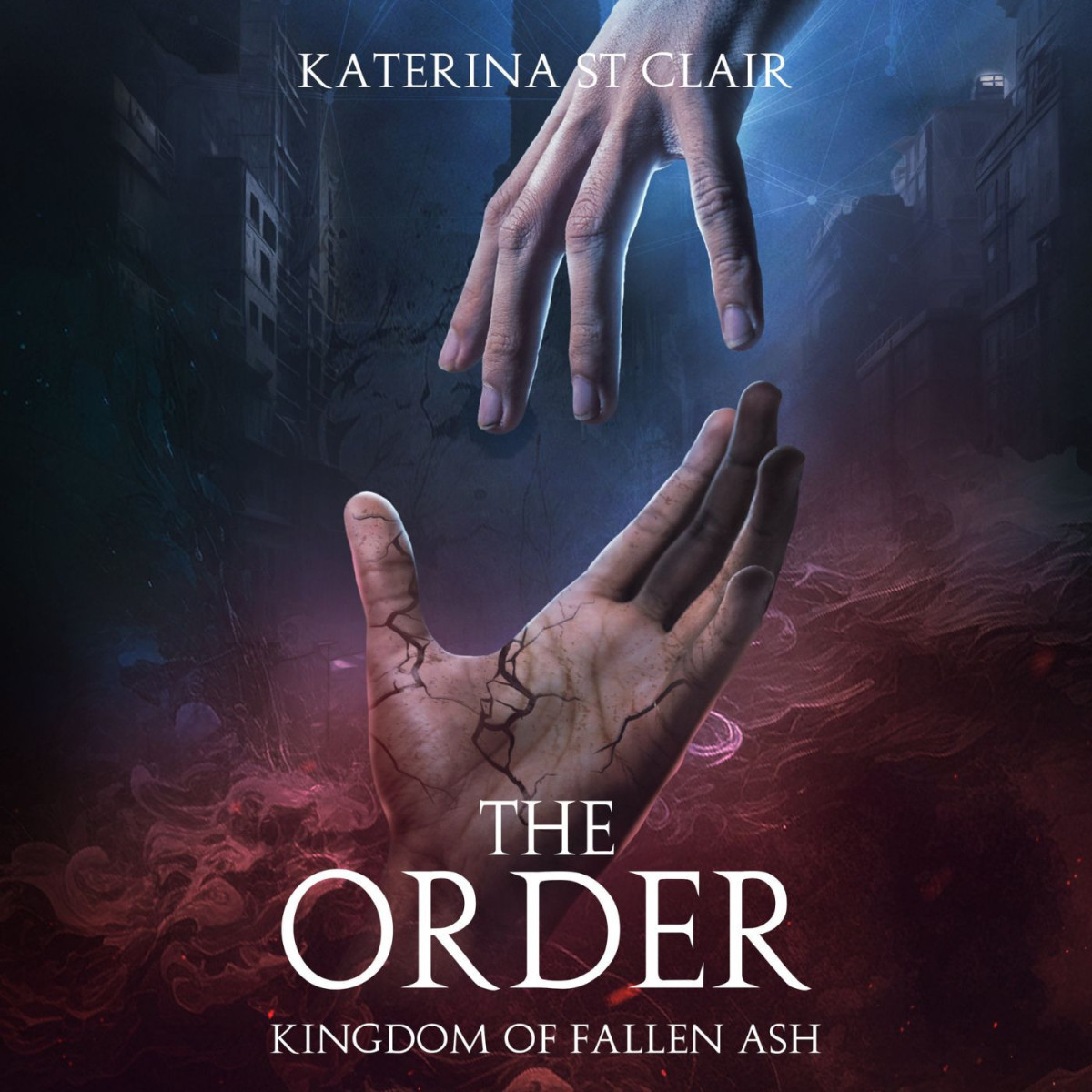 The Order Kingdom Of Fallen Ash St Clair Katerina