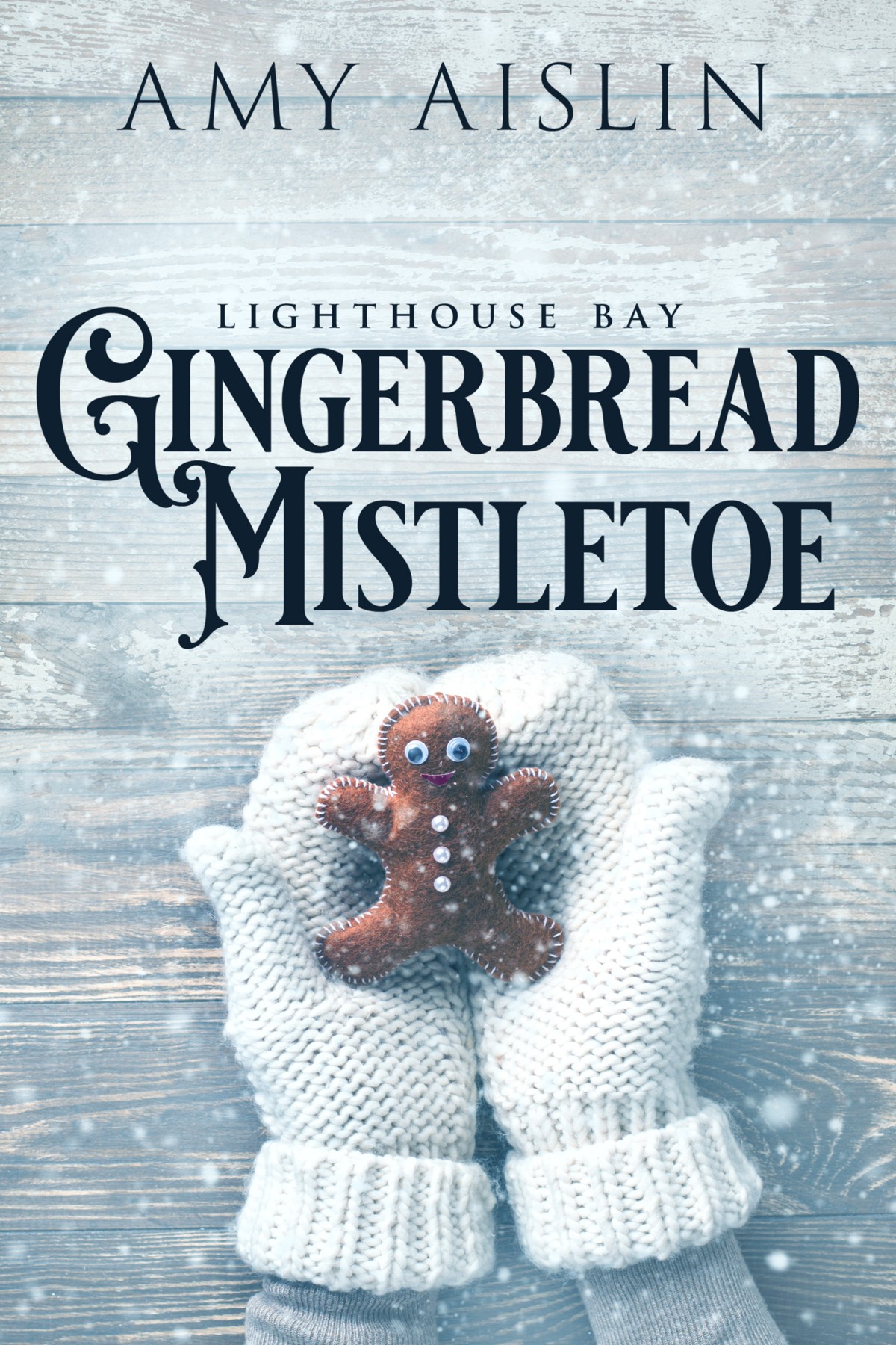 Gingerbread Mistletoe Amy Aislin
