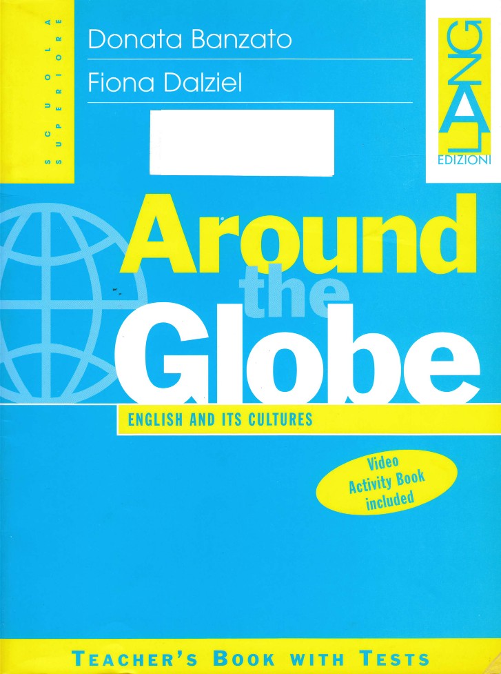 Around The Globe English And Its Cultures Teachers Book With Tests Donata Banzato