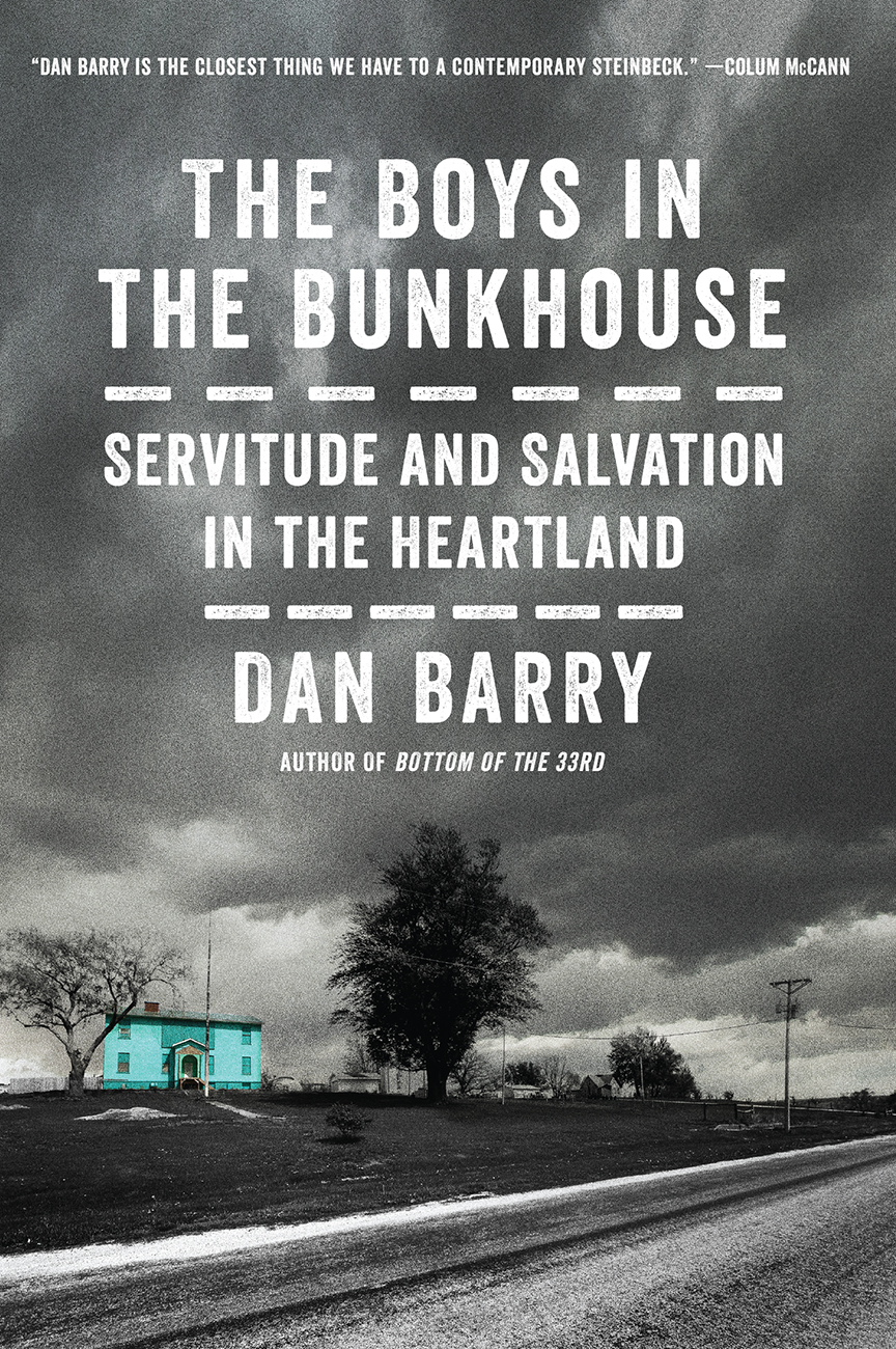 The Boys In The Bunkhouse Dan Barry