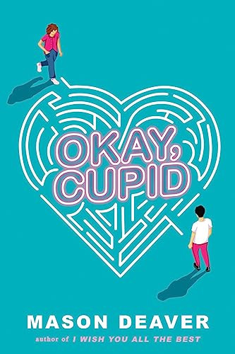 Okay Cupid 1st Edition Mason Deaver