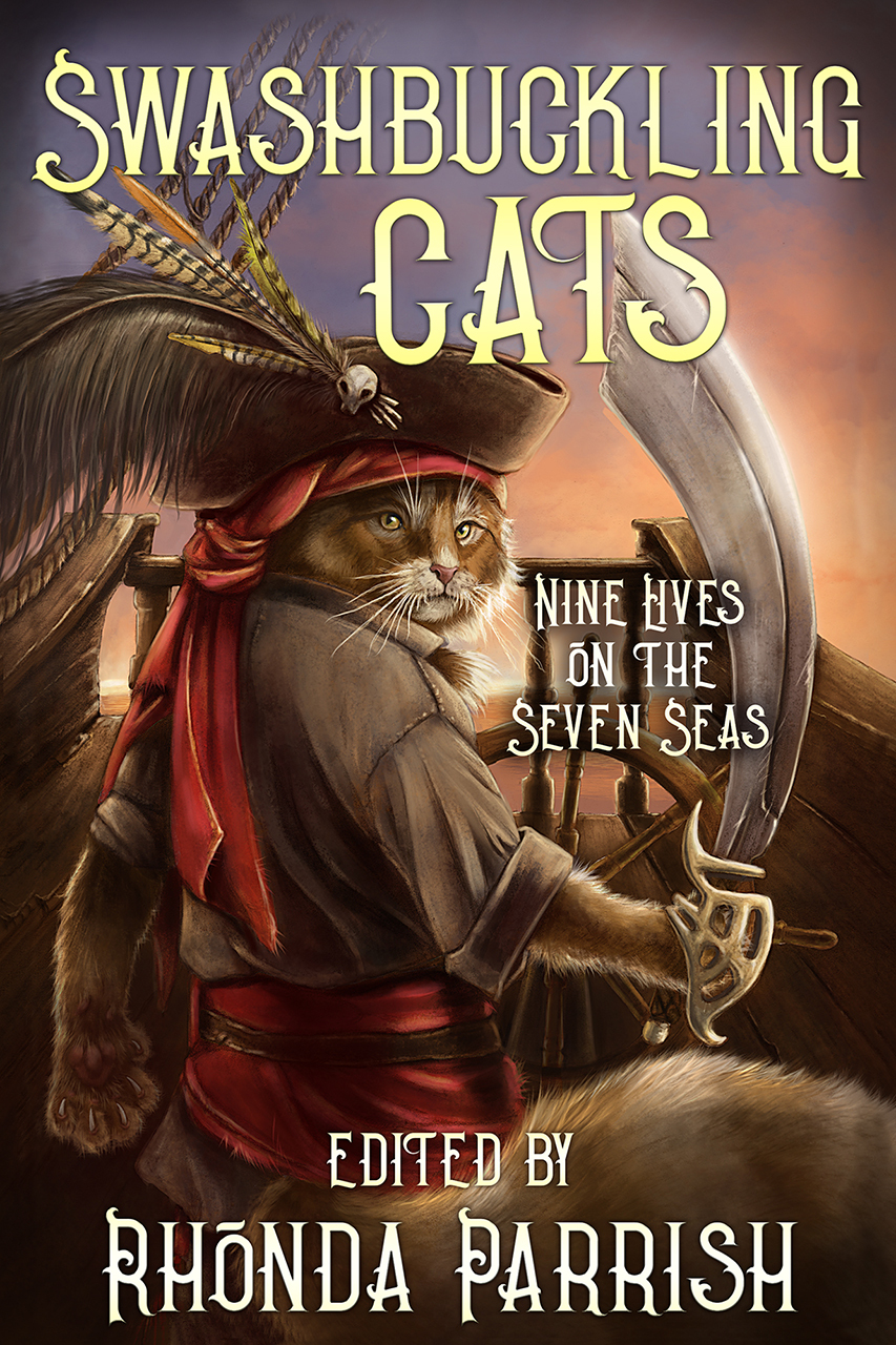 Swashbuckling Cats Nine Lives On The Seven Seas Rhonda Parrish Beth Cato Chadwick Ginther Krista D Ball Sg Wong Grace Bridges