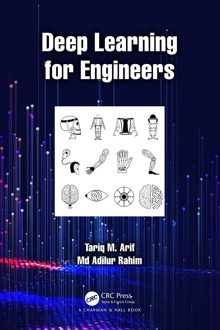 Deep Learning For Engineers Tariq M Arif Adilur Rahim