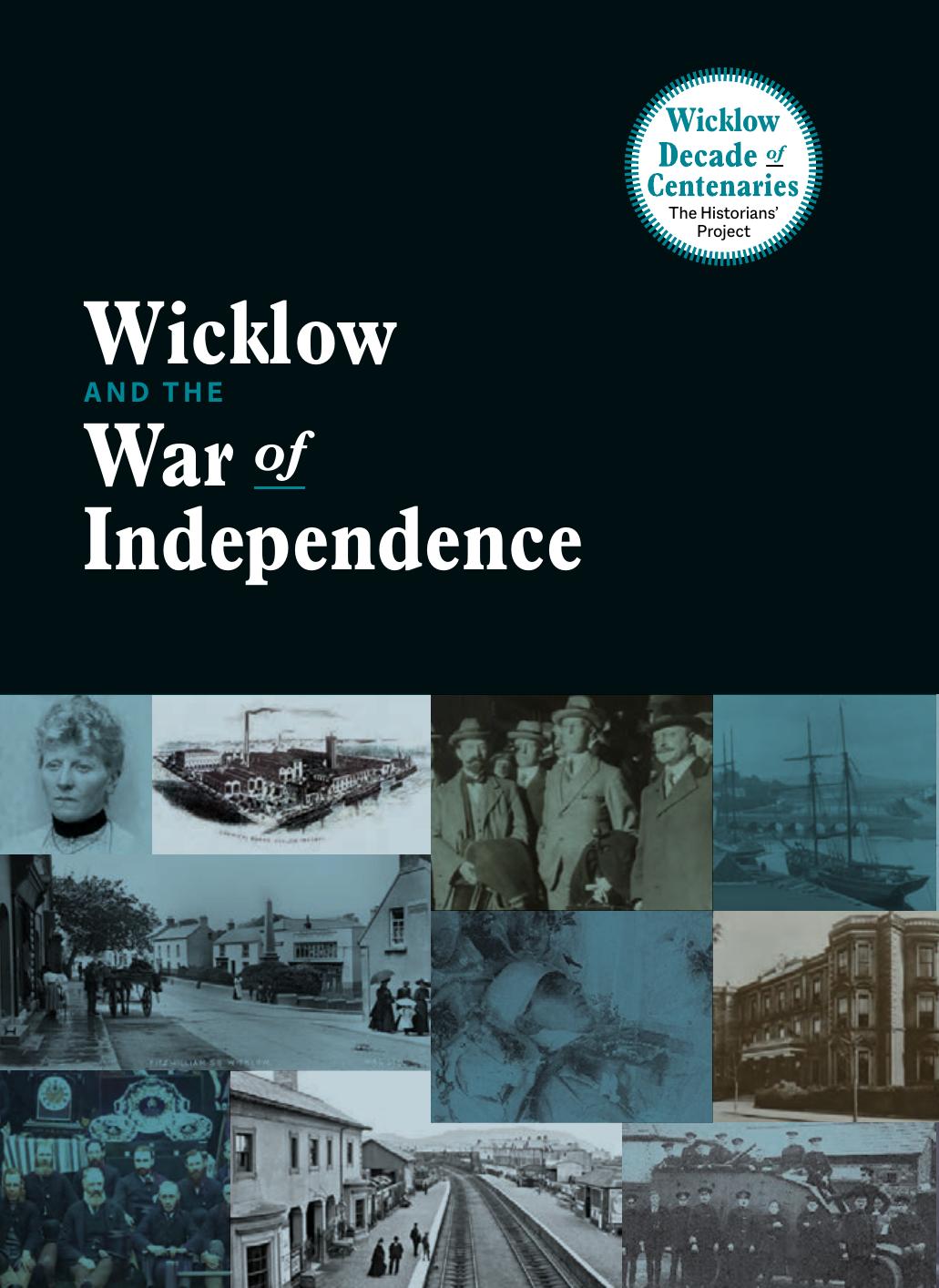 Wicklow And The War Of Independence Henry Cairns Dr Chris Lawlor