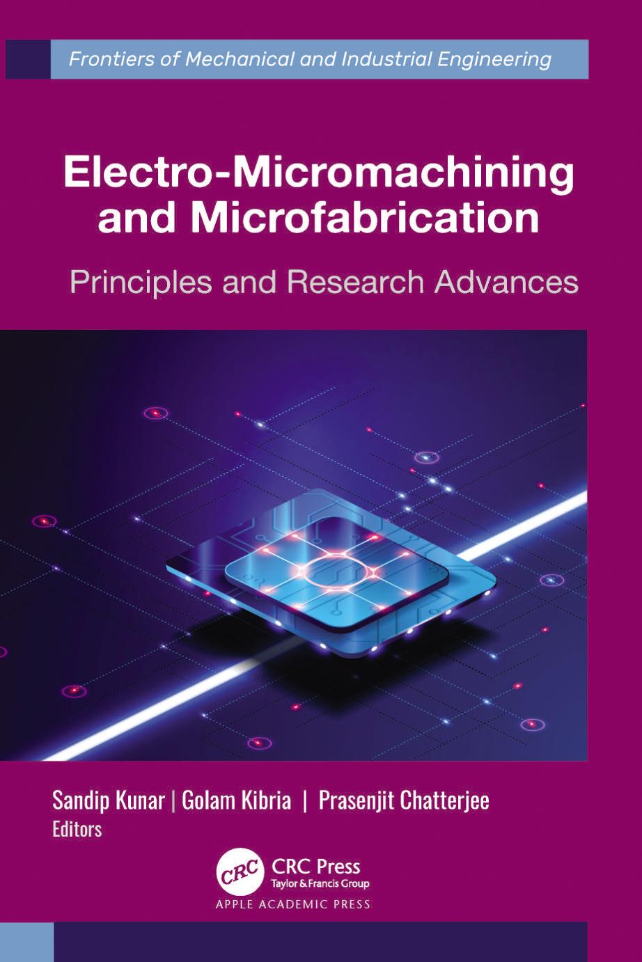 Electromicromachining And Microfabrication Principles And Research Advances 1st Edition Sandip Kunar