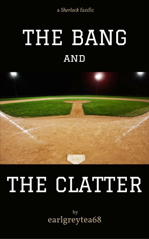 The Bang And The Clatter 1st Earlgreytea68