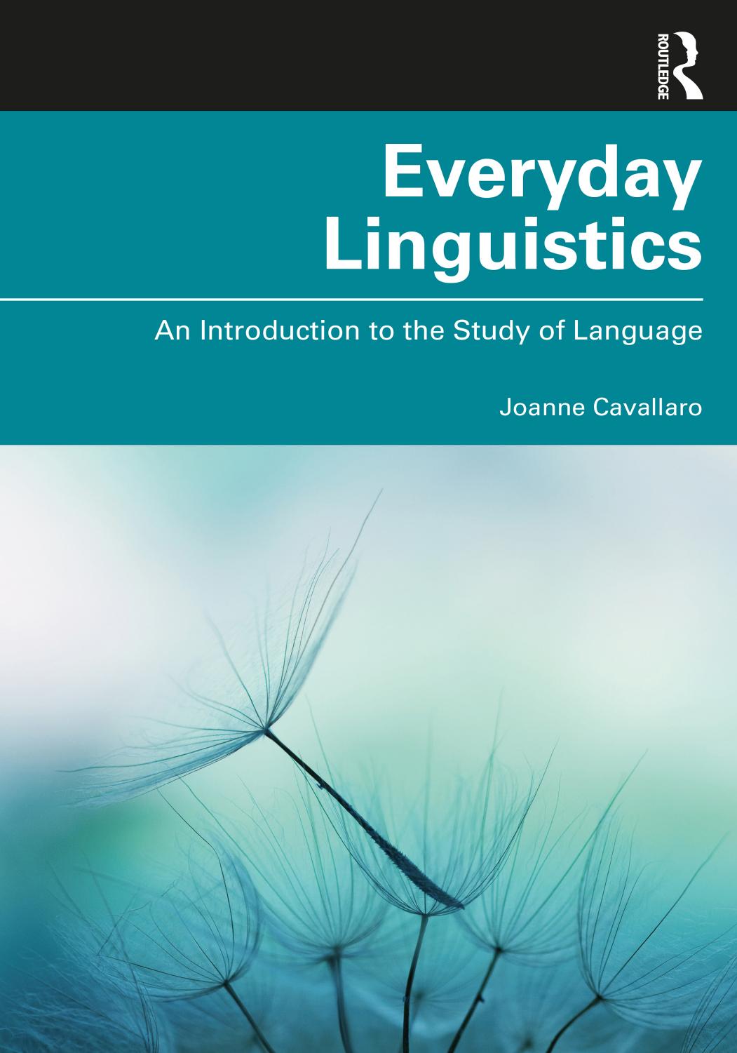 Everyday Linguistics An Introduction To The Study Of Language 1st Edition Joanne Cavallaro