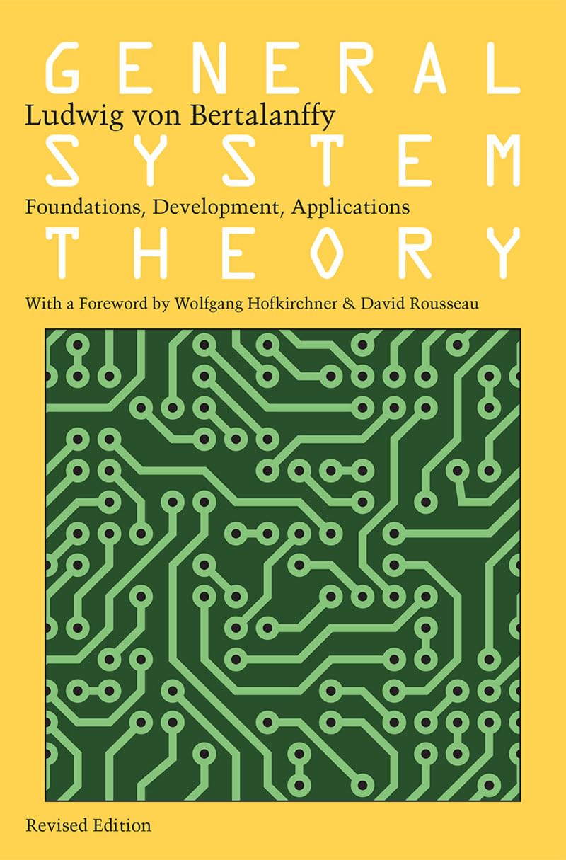 General System Theory Foundations Development Applications Ludwig Von Bertalanffy