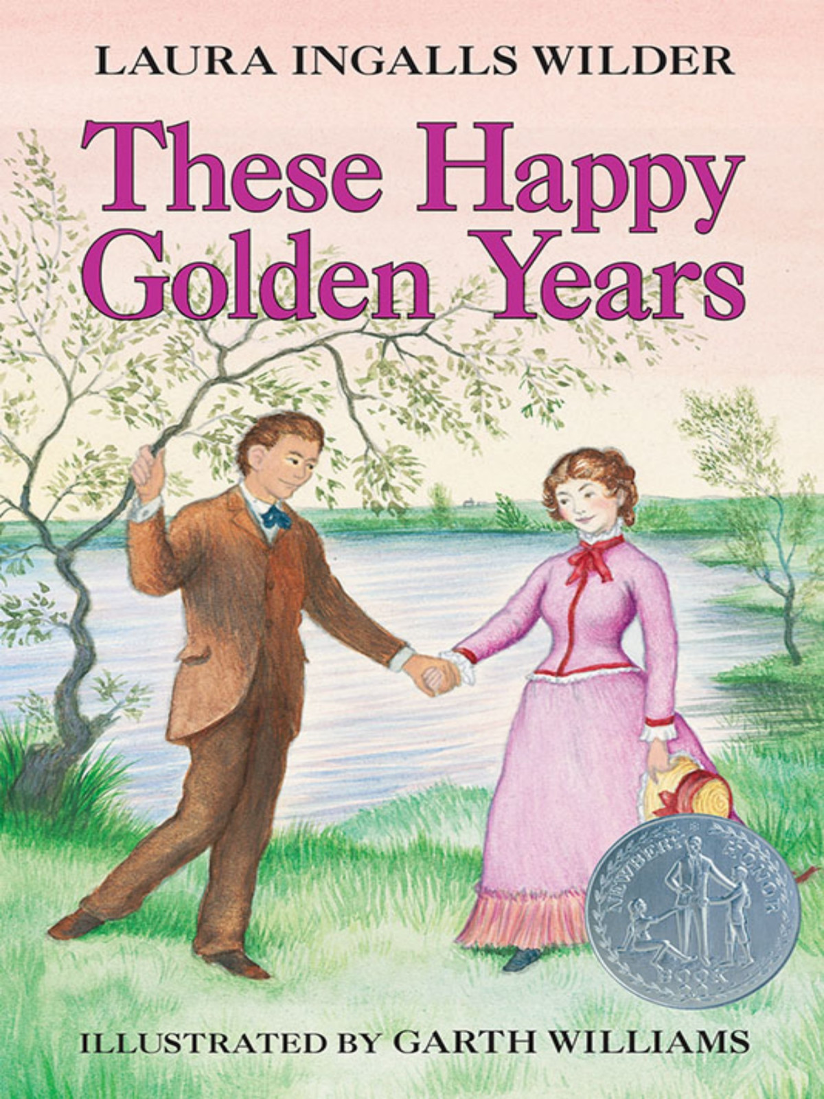 These Happy Golden Years Laura Ingalls Wilder