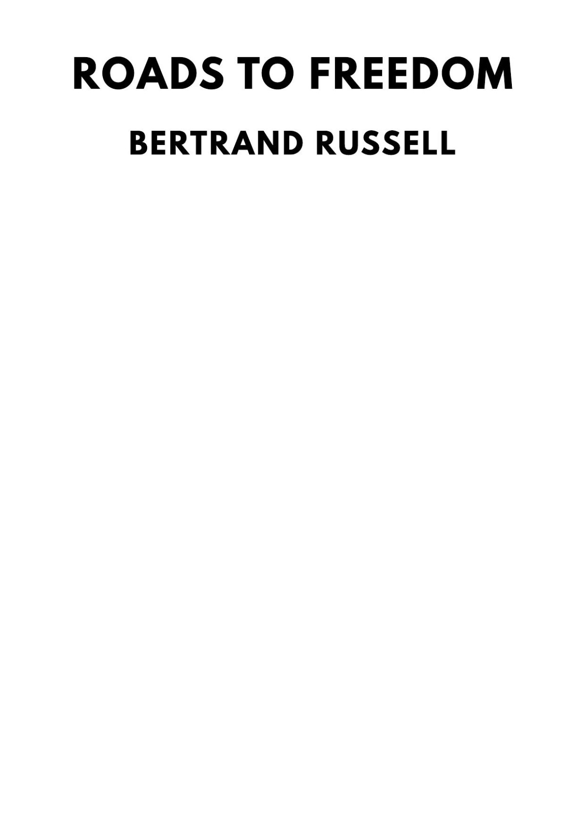 Roads To Freedom Bertrand Russell