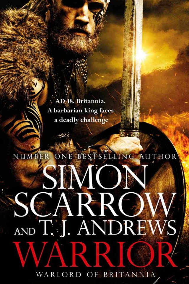 Warrior The Epic Story Of Caratacus Warrior Briton And Enemy Of The Roman Empire 1st Edition Simon Scarrow