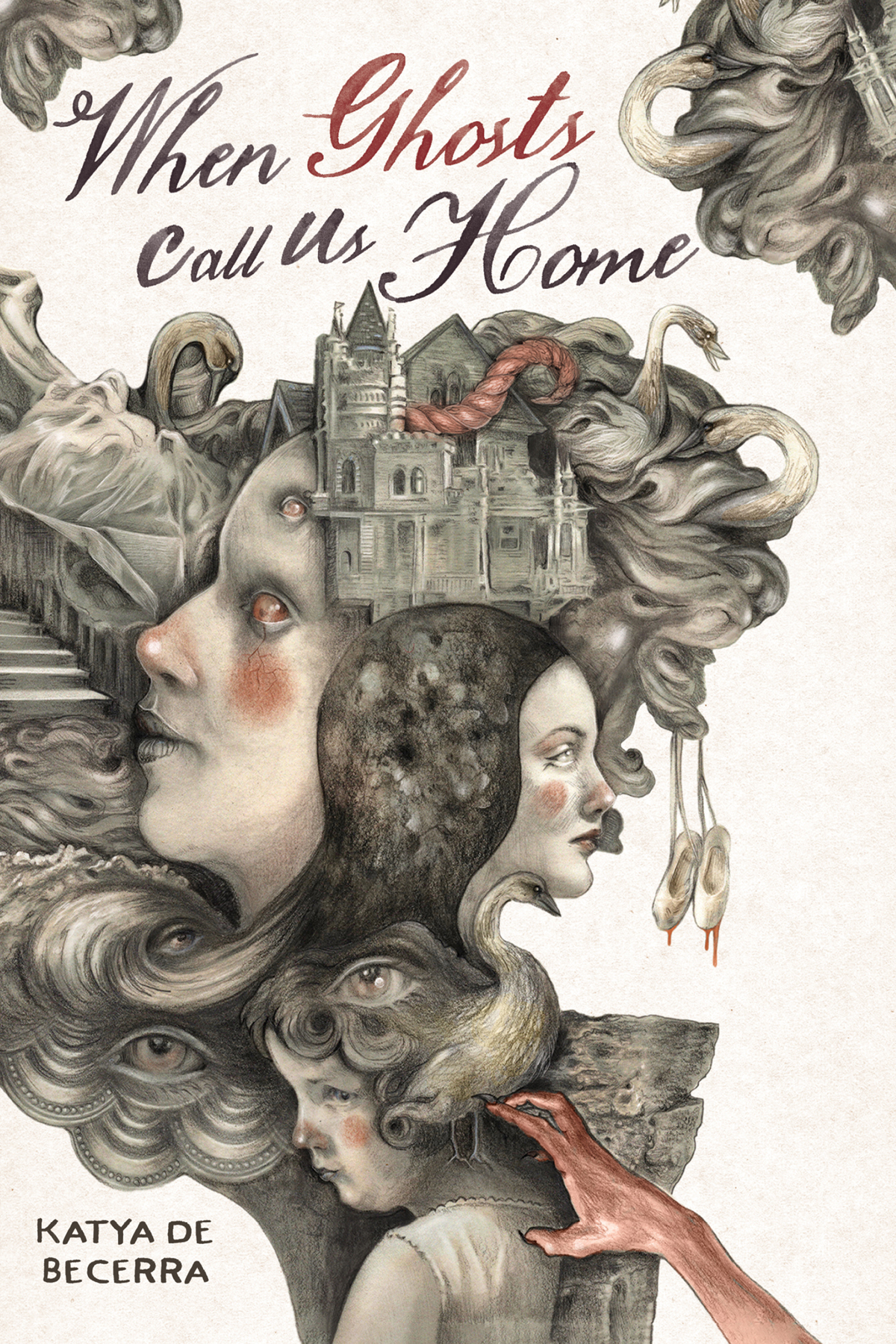 When Ghosts Call Us Home Katya De Becerra