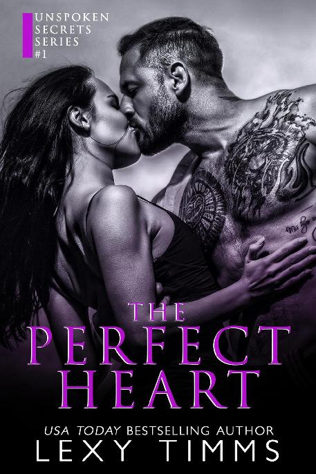 The Perfect Heart Unspoken Secrets 1 1st Edition Lexy Timms
