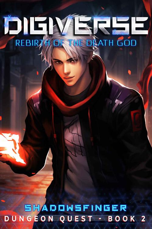 Digiverse Rebirth Of The Death God Book 2 Dungeon Quest Shadows Finger