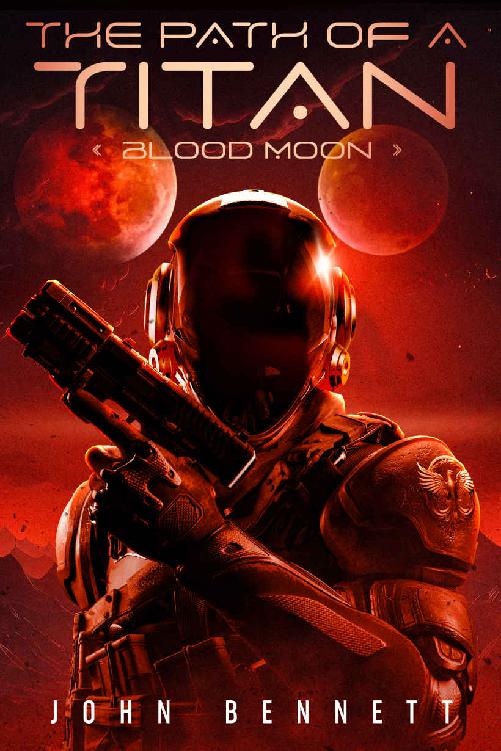 The Path Of A Titan Blood Moon John Bennett