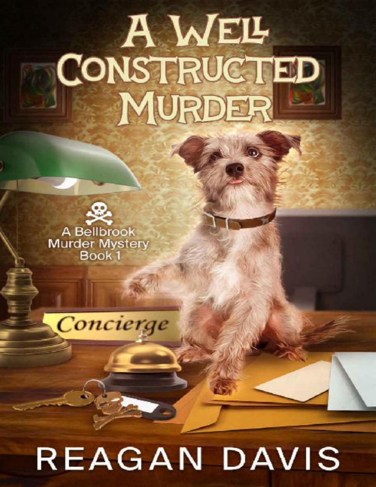 A Well Constructed Murder A Bellbrook Murder Mystery Book 1 Bellbrook Murder Mysteries Reagan Davis
