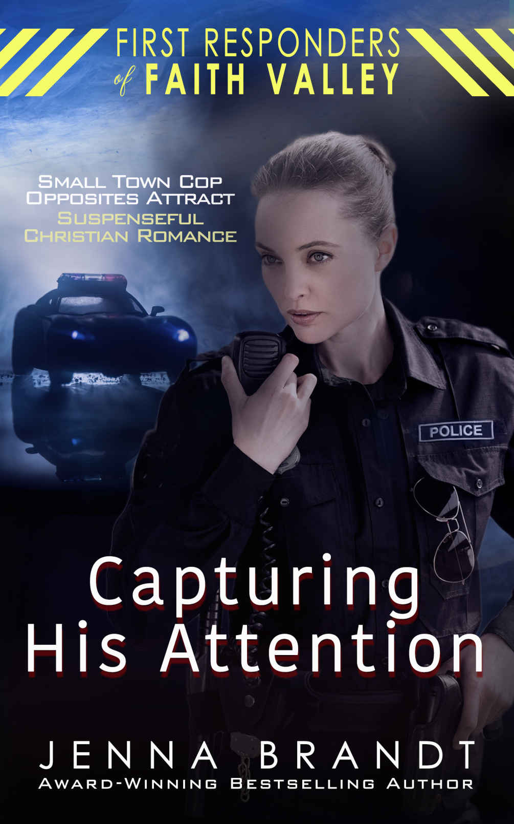 Capturing His Attention First Responders Of Faith Valley Brandt
