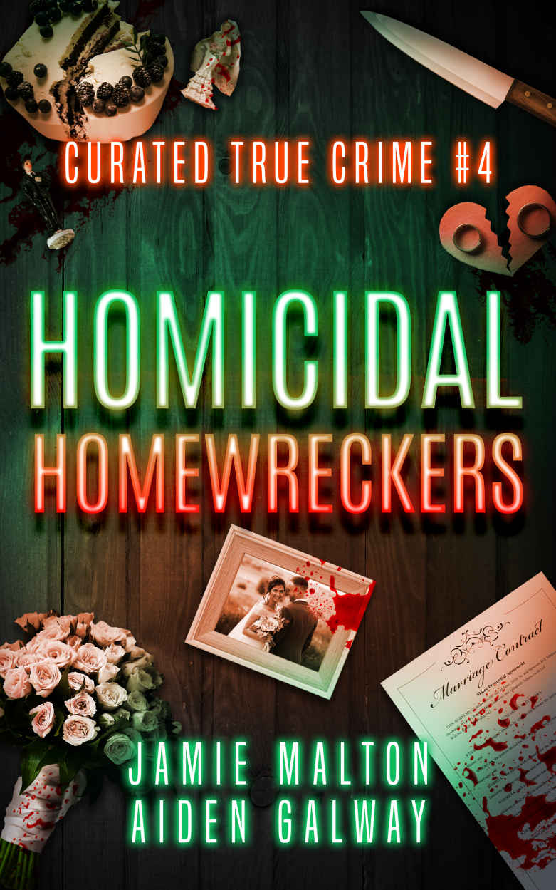 Curated True Crime Homicidal Homewreckers Malton Jamie Galway