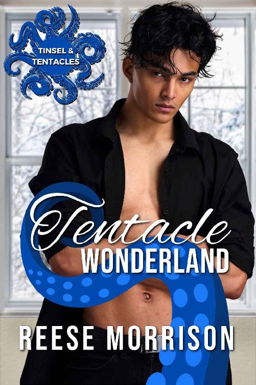 Tentacle Wonderland A Winter Holiday Mm Tentacle Romance Tinsel And Tentacles Reese Morrison