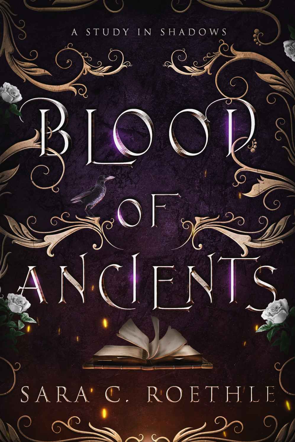 Blood Of Ancients Sara C Roethle