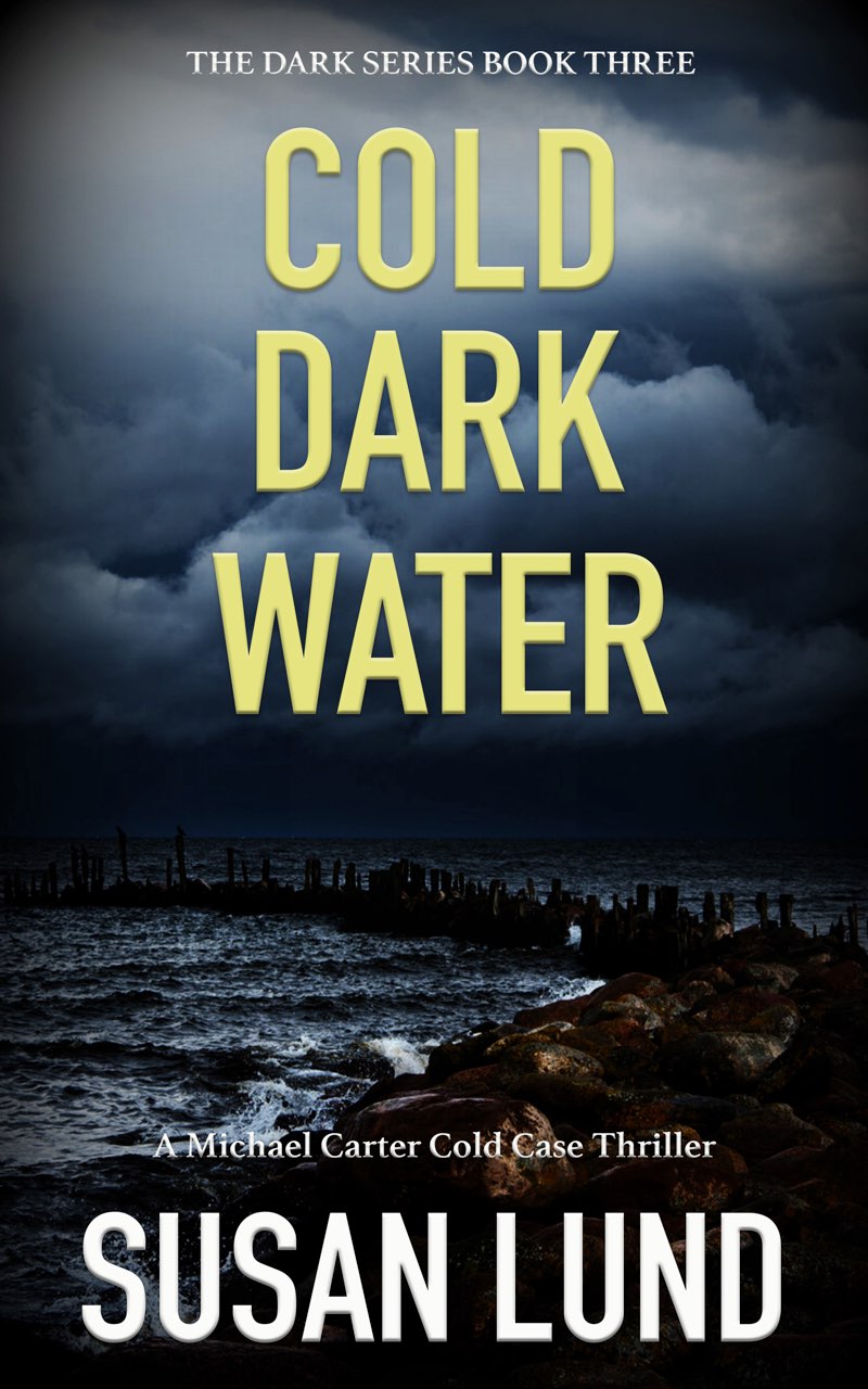 Cold Dark Water 1st Edition Susan Lund