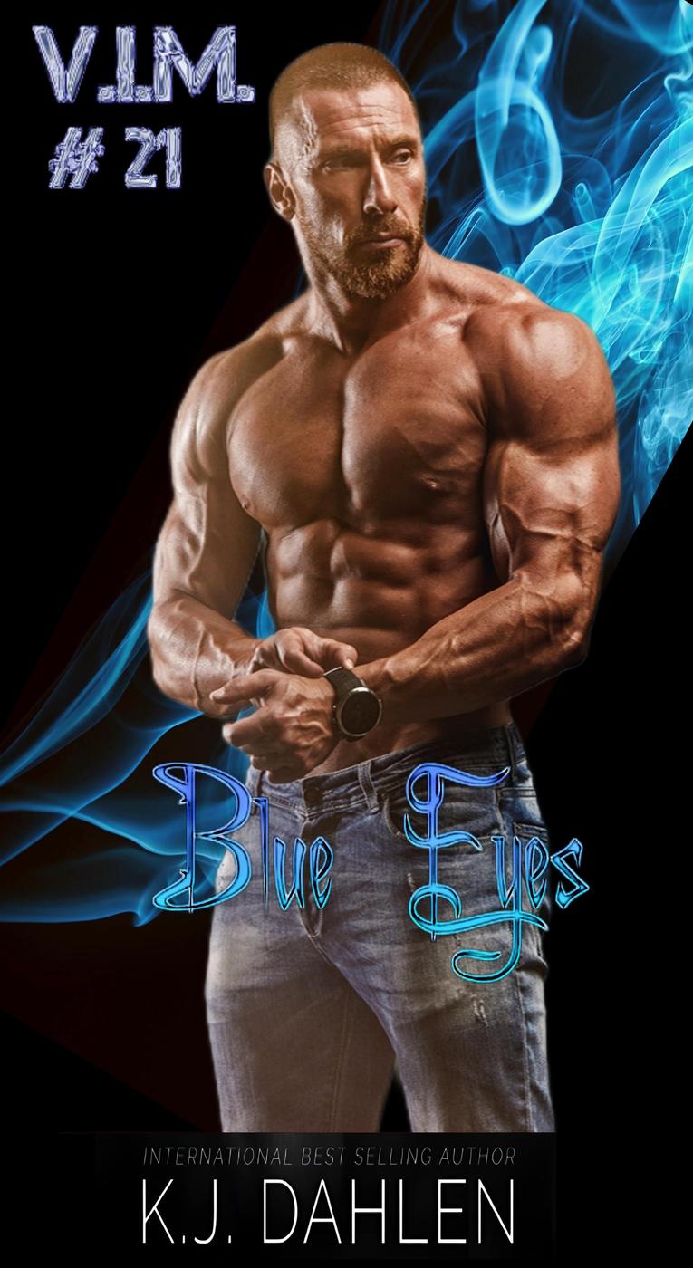 Blue Eyes Vengeance Is Mine 21 Kj Dahlen
