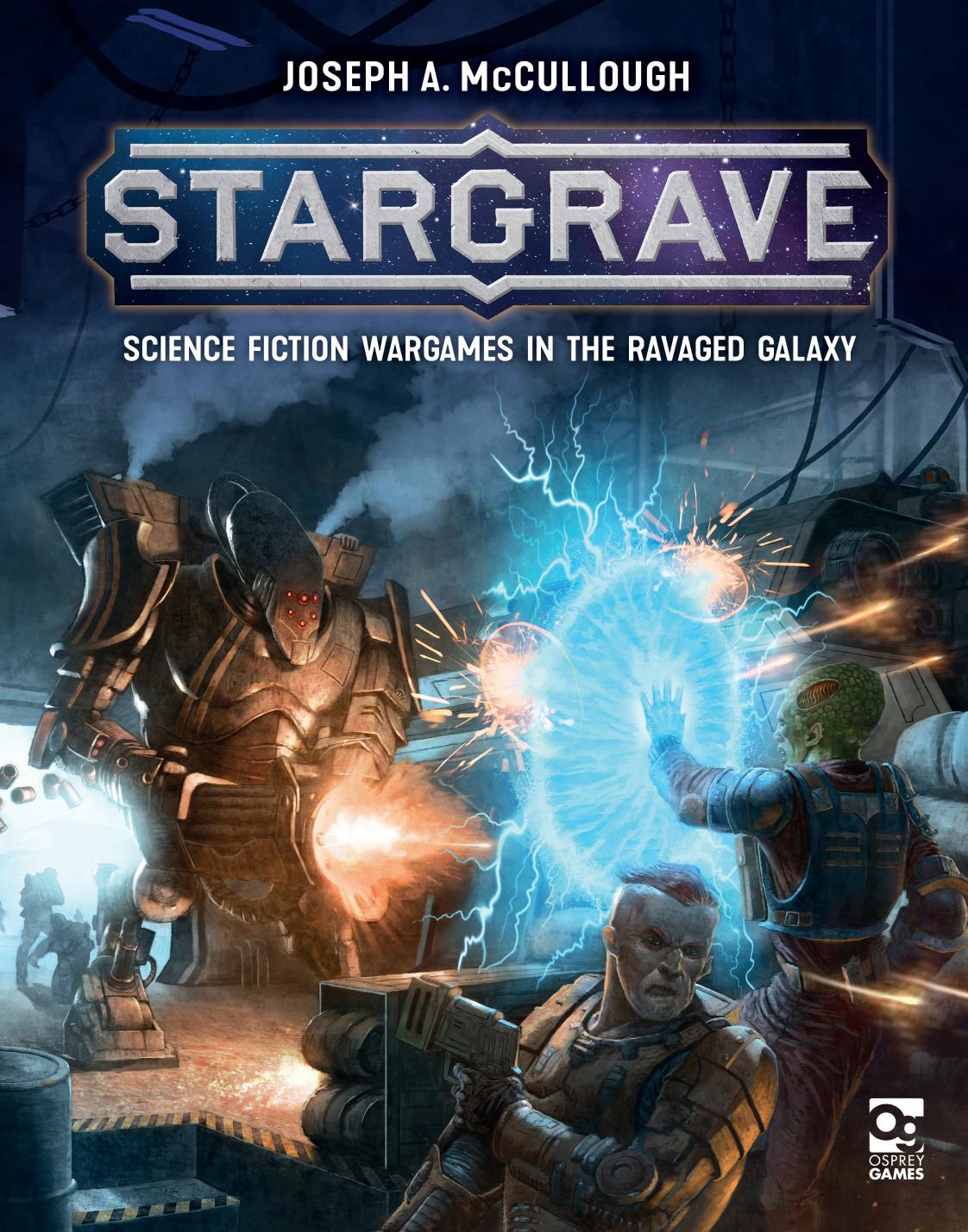 Stargrave Science Fiction Wargames In The Ravaged Galaxy 1st Joseph A Mccullough Author