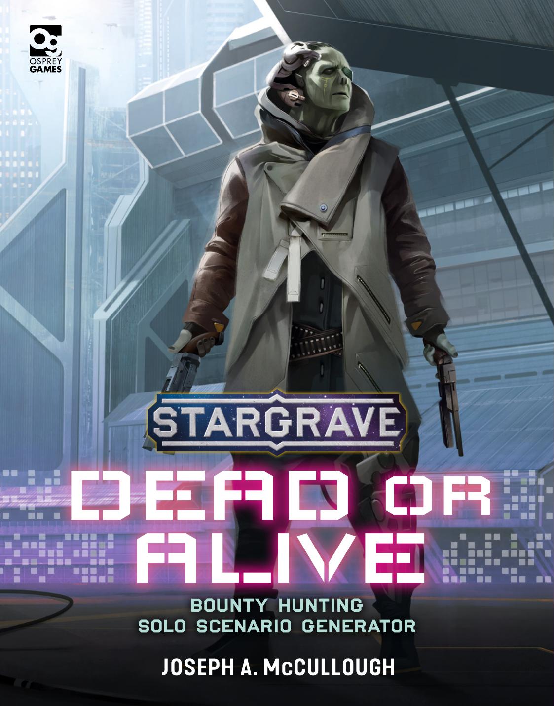 Stargrave Dead Or Alive Bounty Hunting Solo Scenario Generator 1st Joseph A Mccullough Author