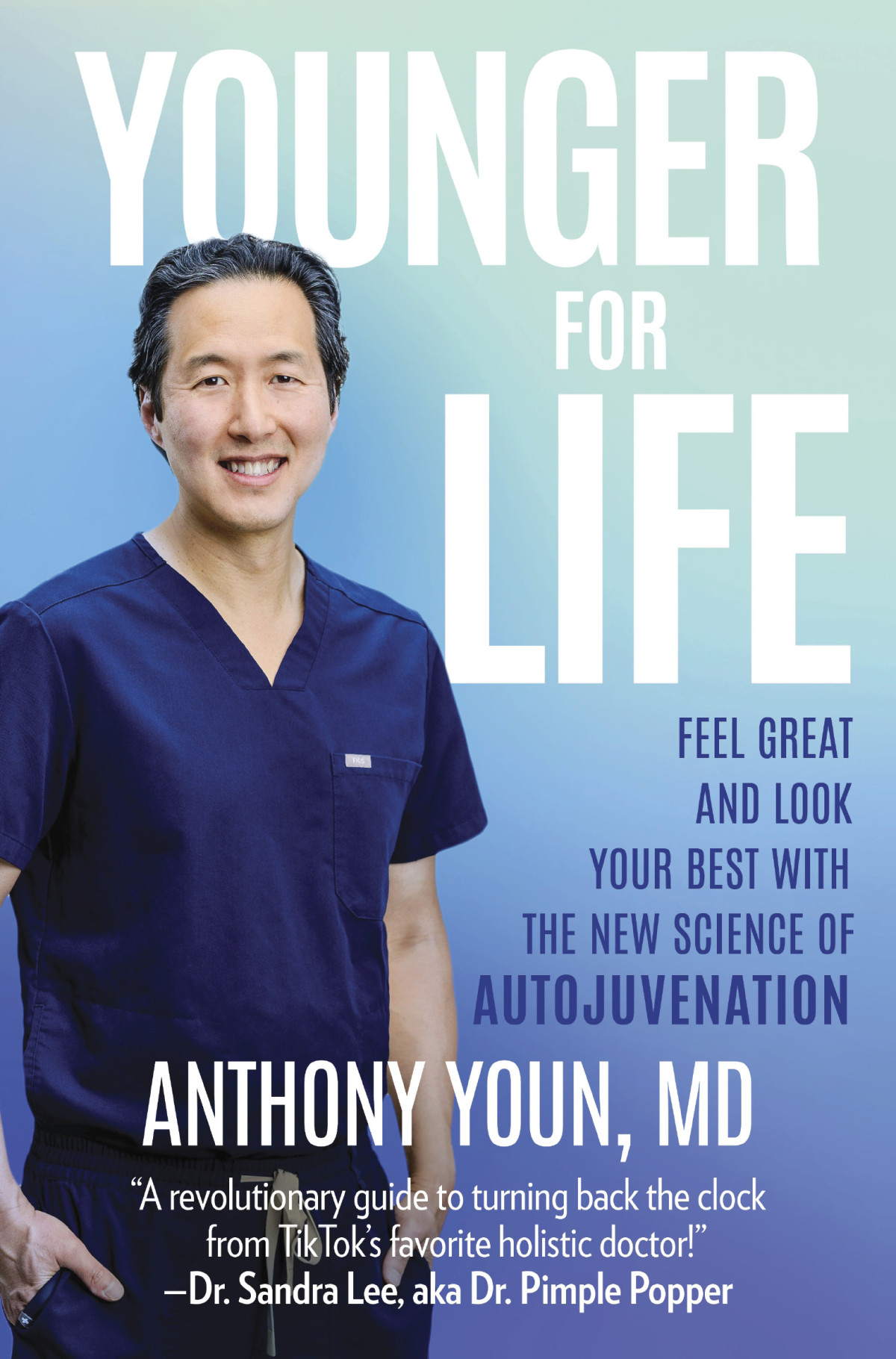 Younger For Life Feel Great And Look Your Best With The New Science Of Autojuvenation Anthony Youn