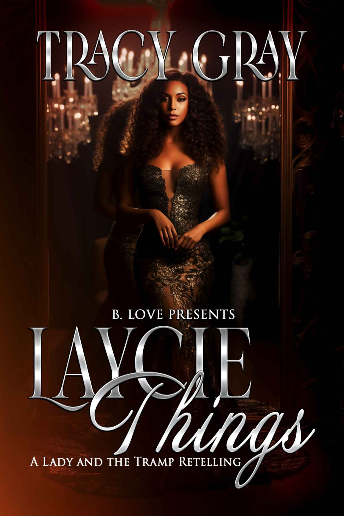 Laycie Things A Lady And The Tramp Retelling Gray Tracy