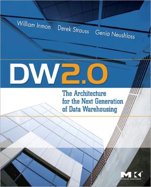 Dw 20 The Architecture For The Next Generation Of Data Warehousing 1st Edition Inmon
