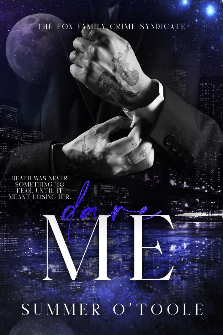 Dare Me A Murder Mystery Romance The Fox Family Crime Syndicate Book 4 Summer Otoole