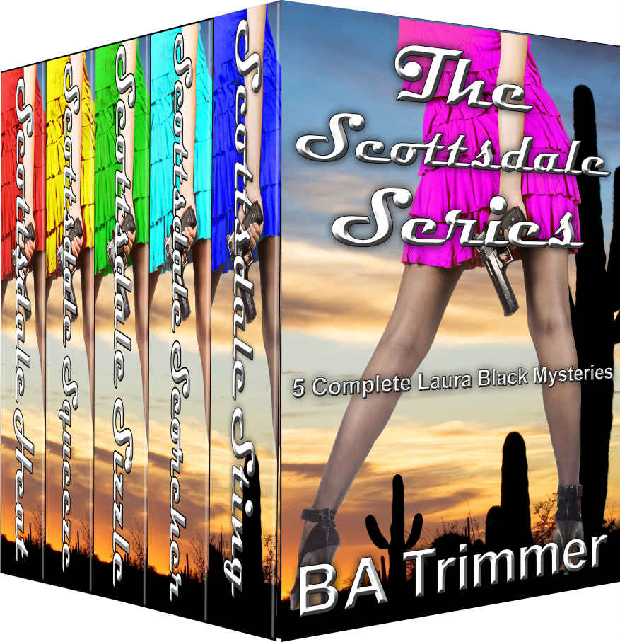 The Scottsdale Series Five Complete Laura Black Mysteries Books 1 5 B A Trimmer