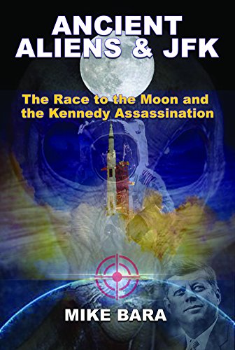 Ancient Aliens Jfk The Race To The Moon And The Kennedy Assassination Bara