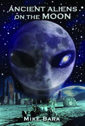 Ancient Aliens On The Moon Bara Mike