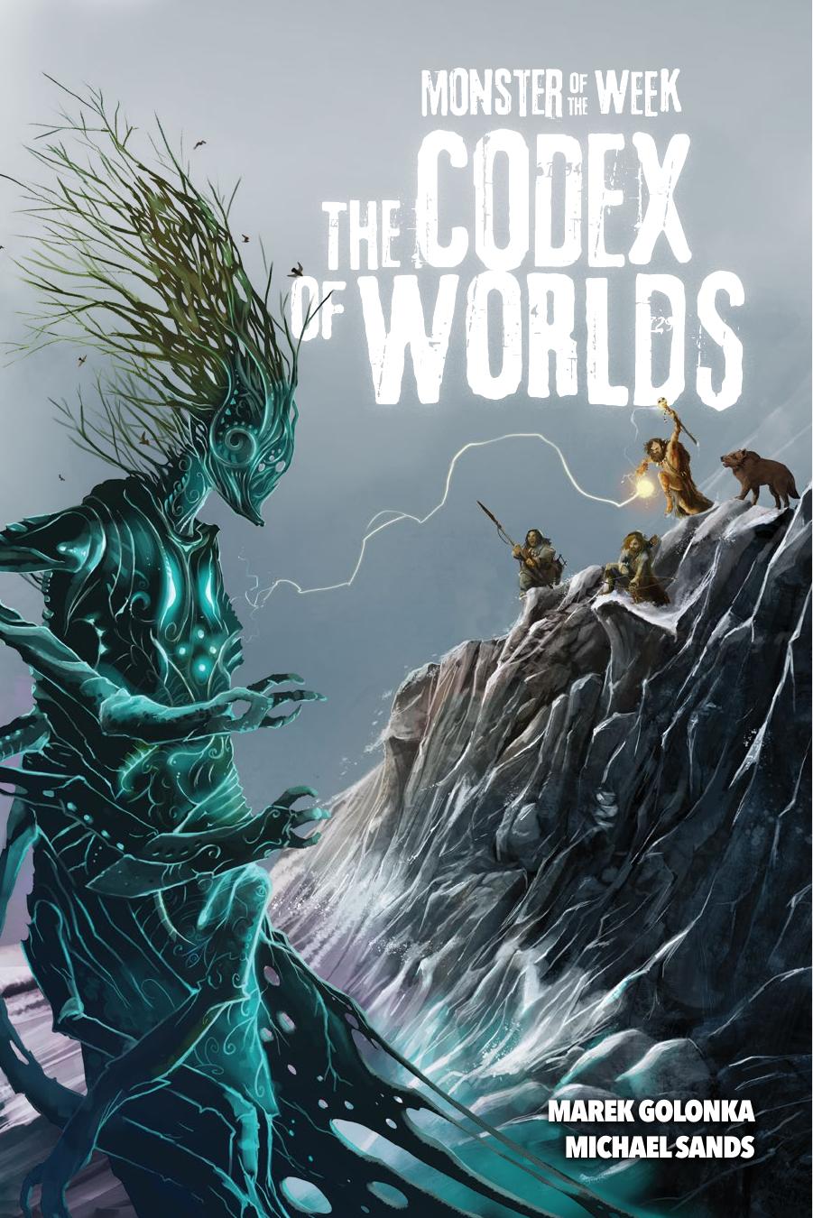 Monster Of The Week Codex Worlds Mark Golonka Michael Sands